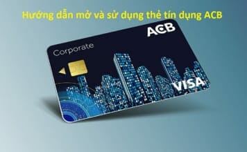 Hướng dẫn mở và sử dụng thẻ tín dụng ACB Online