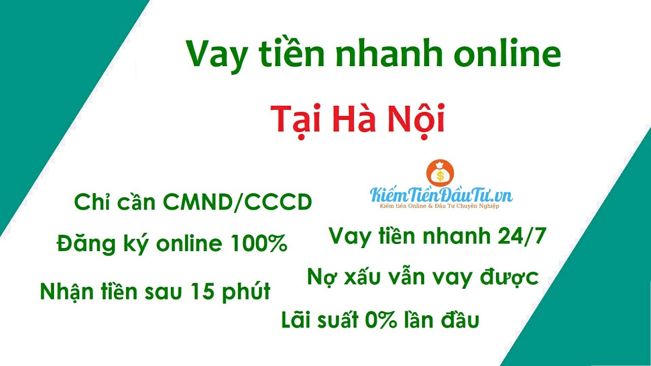 Vay tiền online nhanh Hà nội chỉ cần CMND/CCCD