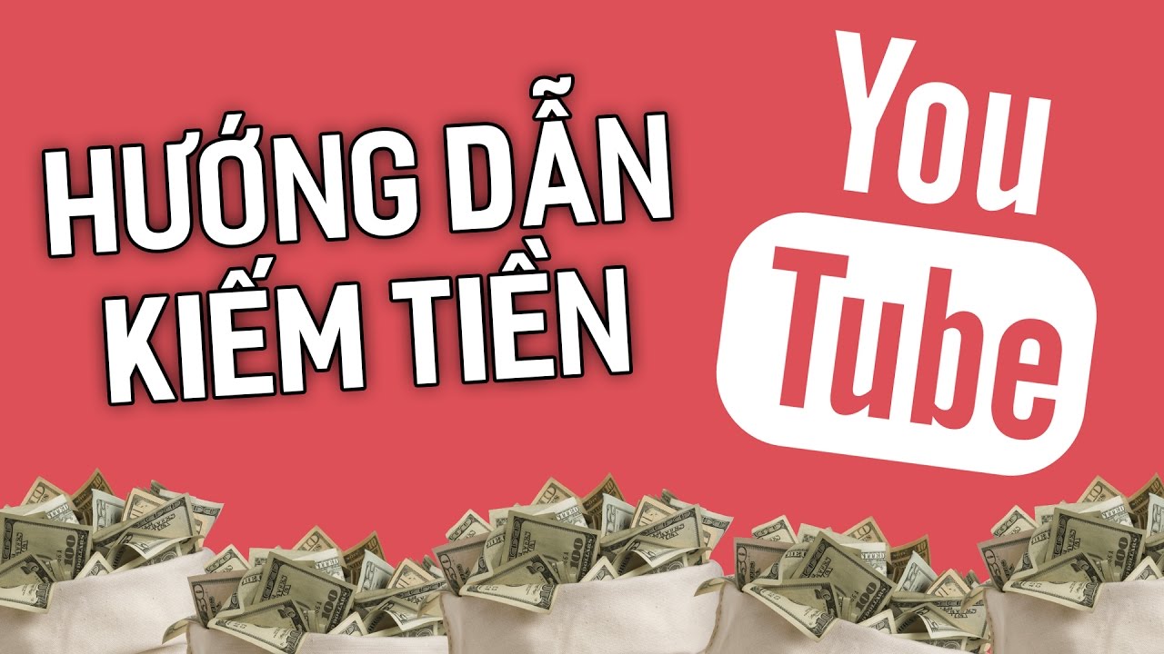 Kiếm tiền Youtube