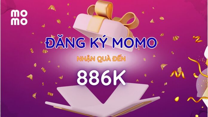 Hướng dẫn đăng ký Momo nhận quà 886K Hướng dẫn đăng ký Momo nhận quà 886K